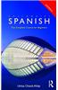 Colloquial Spanish: The Complete Course for Beginners: The Complete Course for Beginners