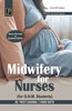 Midwifery (Obstetric and Gynecological) for Nurses for G.N.M. (GNM) 3rd Year Students (As Per Newly Revised Syllabus of INC)