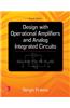 Design with Operational Amplifiers and Analog Integrated Circuits