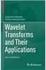 Wavelet Transforms and Their Applications