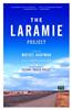 Laramie Project / by Moisaes Kaufman and the Members of Tect