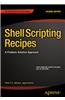 Shell Scripting Recipes: A Problem-Solution Approach