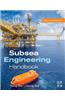 SUBSEA ENGINEERING HANDBOOK, 2ND EDITION
