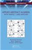 Applied Abstract Algebra with MapleTM and MATLAB?: A Maple and Matlab Approach