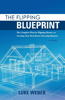 Flipping Blueprint: The Complete Plan for Flipping Houses and Creating Your Real Estate-Investing Business Volume 1