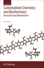 Carbohydrate Chemistry and Biochemistry