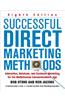 Successful Direct Marketing Methods: Interactive, Database, and Customer-Based Marketing for Digital Age