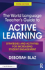 The World Language Teacher's Guide to Active Learning: Strategies and Activities for Increasing Student Engagement