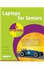Laptops for Seniors: Windows 8.1 Edition: Windows 8.1 Edition