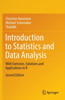 Introduction to Statistics and Data Analysis: With Exercises, Solutions and Applications in R