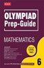 MTG Olympiad Prep-Guide Mathematics Class 6 - Detailed Theory, Self Test with IMO Chapterwise Previous Year Question Paper For SOF 2023-24 Exam MTG Editorial Board