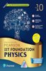 Pearson IIT Foundation'24 Physics Class 10, As Per CBSE, ICSE and State Curriculum Guidelines Free access to elibrary, vidoes & Myinsights Self Preparation - 6th Edition By Pearson