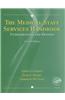 The Medical Staff Services Handbook: Fundamentals and Beyond: Fundamentals and Beyond