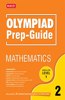 MTG Olympiad Prep-Guide Mathematics Class 2 - Detailed Theory, Self Test with IMO Chapterwise Previous Year Question Paper For SOF 2023-24 Exam MTG Editorial Board