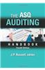 The ASQ Auditing Handbook: Principles, Implementation, and Use