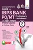 Comprehensive Guide to IBPS Bank PO/ MT Preliminary & Main Exams with 100+ Hours Video Course & 4 Online Tests (11th Edition)