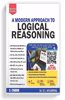 A Modern Approach To Logical Reasoning (2022-23) New Edition