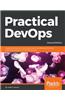 Practical DevOps, Second Edition