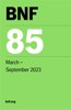 BNF 85 (British National Formulary) March 2023