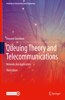 Queuing Theory and Telecommunications: Networks and Applications