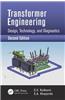 Transformer Engineering: Design, Technology, and Diagnostics, Second Edition