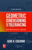 Geometric Dimensioning and Tolerancing for Mechanical Design, 3e