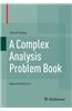 Complex Analysis Problem Book