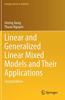 Linear and Generalized Linear Mixed Models and Their Applications