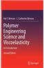 Polymer Engineering Science and Viscoelasticity: An Introduction