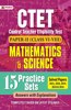 Ctet Central Teacher Eligibility Test Paper-Ii (Class: 6-8) Mathematics And Science 15 Practice Sets 2022