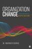 Organization Change: Theory and Practice