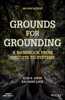 Grounds for Grounding: A Handbook from Circuits to Systems