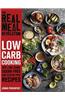 Real Meal Revolution: Low Carb Cooking: 300 Low-Carb, Sugar-Free and Gluten-Free Recipes