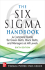 Six SIGMA Handbook, Sixth Edition: A Complete Guide for Green Belts, Black Belts, and Managers at All Levels