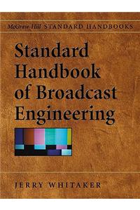 Standard Handbook of Broadcast Engineering