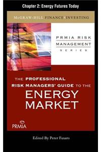 Prmia Guide to the Energy Markets: Energy Futures Today
