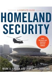 Homeland Security: A Complete Guide 2/E