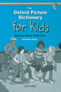 Oxford Picture Dictionary for Kids, Reproducibles Collection