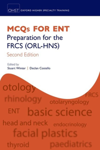 McQs for Ent: Preparation for the Frcs (Orl-Hns)