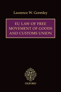 EU Law of Free Movement of Goods and Customs Union