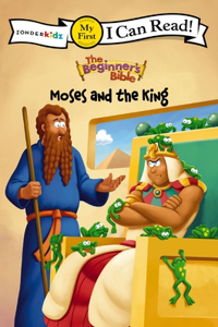 Beginner's Bible Moses and the King