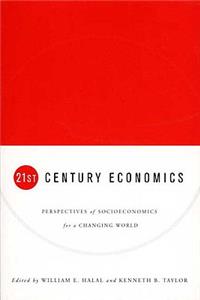 21st Century Economics: Perspectives of Socioeconomics for a Changing World