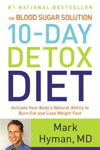 The Blood Sugar Solution 10-Day Detox Diet