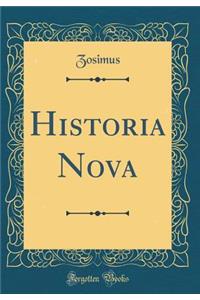Historia Nova (Classic Reprint)