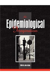 The Epidemiological Imagination