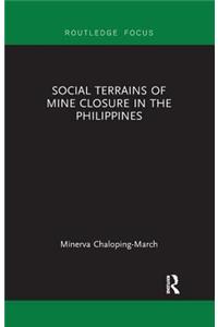 Social Terrains of Mine Closure in the Philippines