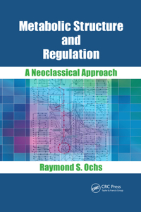 Metabolic Structure and Regulation