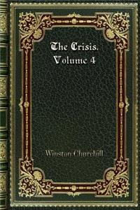 The Crisis. Volume 4