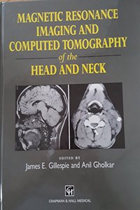 MRI and CT of the Head and Neck