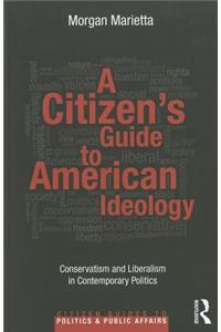 A Citizen's Guide to American Ideology